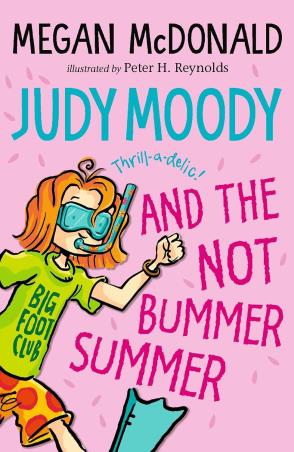 Book cover number 1 for Judy Moody and the Not Bummer Summer written by Megan McDonald published by Walker Books