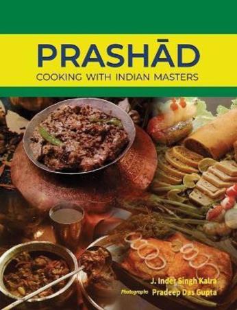 Book cover number 1 for Prashad Cooking With Indian Masters written by J. Kalra published by Allied Publishers Private Limited