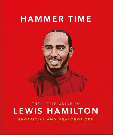 Book cover number 1 for The Little Guide to Lewis Hamilton written by Orange Hippo published by Hachette