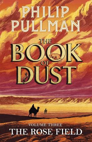 Book cover number 1 for The Book Of Dust (Volume 3) : The Rose Field written by Patricia Pushlady published by Penguin Books