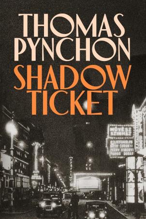 Book cover number 1 for Shadow Ticket written by Thomas Pynchon published by Jonathan Cape