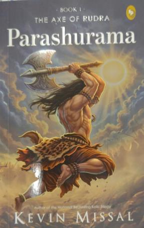 Book cover number 1 for Parashuram : The Axe Of Rudra Book-1 written by Kevin Missal published by Fingerprint Publishing