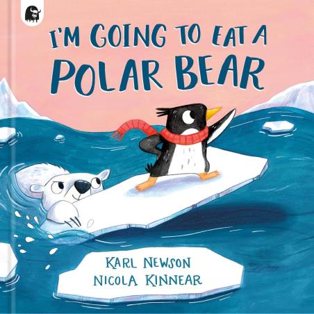 Book cover number 1 for I'm Going to Eat a Polar Bear written by Karl Newson, Nicola Kinnear published by Happy Yak
