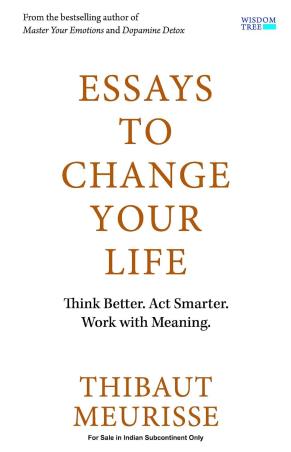 Book cover number 1 for Essays to Change Your Life written by Thibaut Meurisse published by Wisdom Tree