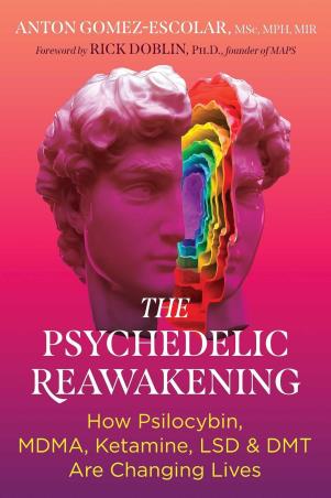 Book cover number 1 for The Psychedelic Reawakening written by Anton Gomez-Escolar published by Park Street Press