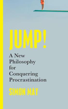 Book cover number 1 for Jump!: A New Philosophy for Conquering Procrastination written by Simon May published by Basic Books