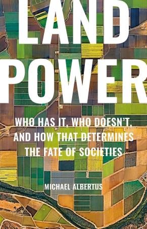 Book cover number 1 for Land Power written by Michael Albertus published by Basic Books