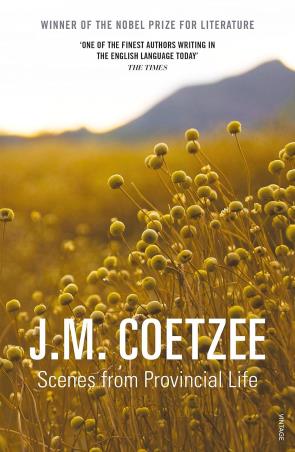 Book cover number 1 for Scenes from Provincial Life written by J. M. Coetzee published by Vintage