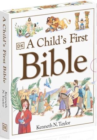 Book cover number 1 for A Child's First Bible written by Kenneth N. Taylor published by DK