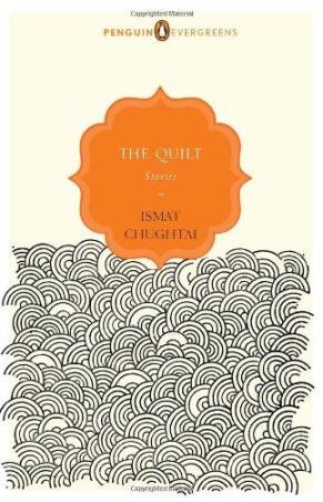 Book cover number 1 for The Quilt : Stories written by Ismat Chughtai published by Penguin Books