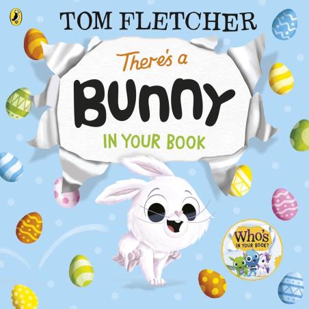 Book cover number 1 for There’s a Bunny In Your Book written by Tom Fletcher published by Puffin