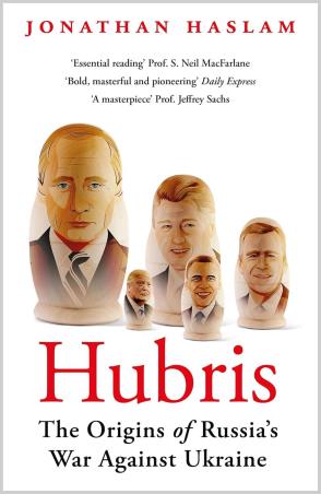 Book cover number 1 for Hubris : The Origins of Russia's War Against Ukraine written by Jonathan Haslam published by Apollo