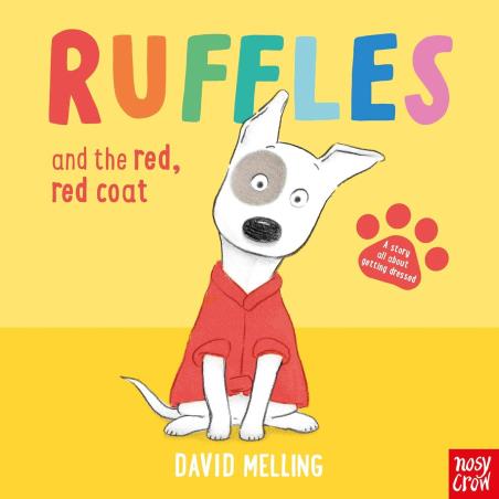 Book cover number 1 for Ruffles and the Red, Red Coat written by David Melling published by Nosy Crow