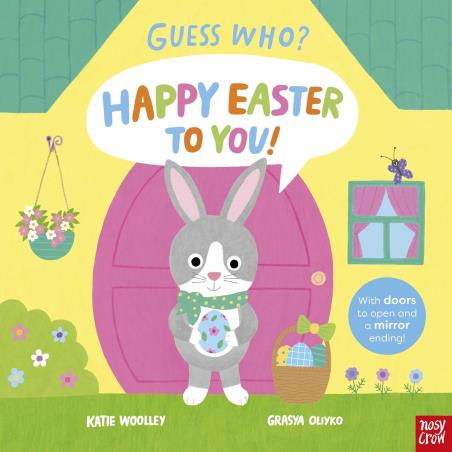 Book cover number 1 for Guess Who? Happy Easter to You! written by Katie Woolley, Grasya Oliyko published by Nosy Crow