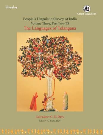Book cover number 1 for The Languages of Telangana Volume 3, Part 2 - TS - People’s Linguistic Survey of India (PLSI) written by G. N. Devy, A. Usha Devi published by Orient BlackSwan