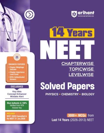 Book cover number 1 for 14 Years NEET Chapterwise Topicwise Levelwise Solved Papers (3000+ MCQs) written by NA published by Arihant Prakashan