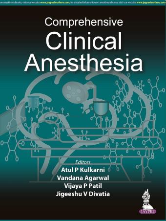 Book cover number 1 for Comprehensive Clinical Anesthesia written by Atul P. Kulkarni, Vandana Agarwal published by Jaypee Brothers Medical Publishers (P) Ltd.