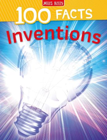 Book cover number 1 for 100 Facts Inventions written by Duncan Brewer published by Miles Kelly Publishing