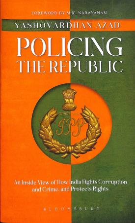 Book cover number 1 for Policing The Republic written by Yashovardhan Azad published by Bloomsbury Publishing