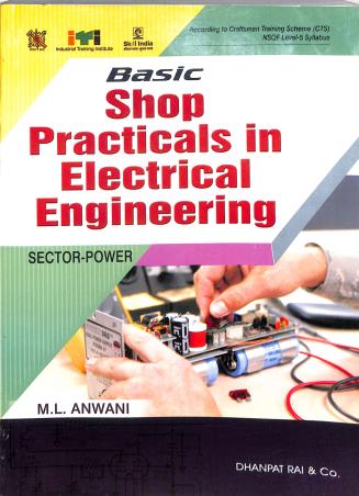 Book cover number 1 for Basic Shop Practicals In Electrical Engineering Sector Power (Reprint 2027) written by M. L. Anwani published by Dhanpat Rai & Co. (Pvt.) Ltd.