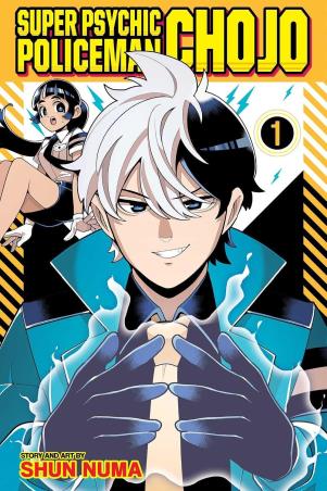 Book cover number 1 for Super Psychic Policeman Chojo (Volume 1) written by Shun Numa published by Viz Media