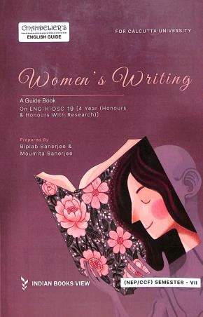 Book cover number 1 for Women's Writting A Guide Book On Eng-H-DSC 19 Semester-7 written by Biplab Banerjee published by Indian Books View