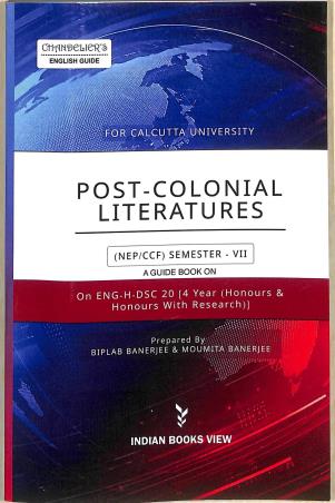 Book cover number 1 for Post-Colonial Literatures On  Eng-H-DSC-20 Semester-7 (NEP/CCF) written by Biplab Banerjee published by Indian Books View