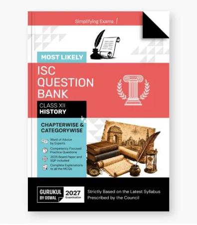 Book cover number 1 for Most Likely ISC Question Bank Class 12 History (2027 Examination) written by NA published by Oswal Publishers
