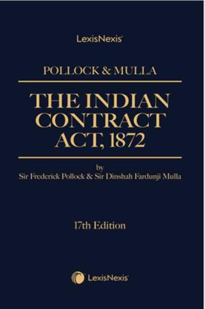 Book cover number 1 for Pollock & Mulla : The Indian Contract Act, 1872 written by Frederick Pollock, Dinshah Fardunji Mulla published by LexisNexis