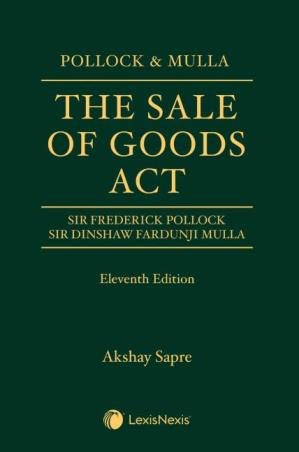 Book cover number 1 for Pollock & Mulla : The Sale of Goods Act written by Dinshaw Fardunji Mulla, Frederick Pollock published by LexisNexis