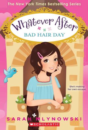 Book cover number 1 for Whatever After : Bad Hair Day written by Sarah Mlynowski published by Scholastic