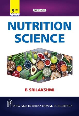 Book cover number 1 for Nutrition Science written by B. Srilakshmi published by New Age International (P) Limited, Publishers