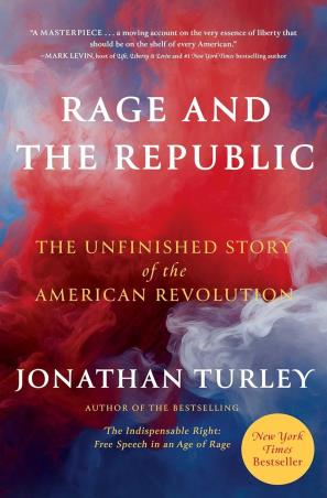 Book cover number 1 for Rage and the Republic - The Unfinished Story of the American Revolution written by Jonathan Turley published by Simon & Schuster
