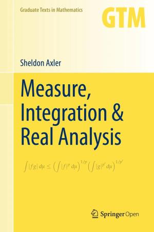 Book cover number 1 for Measure, Integration And Real Analysis written by Sheldon Axler published by Springer