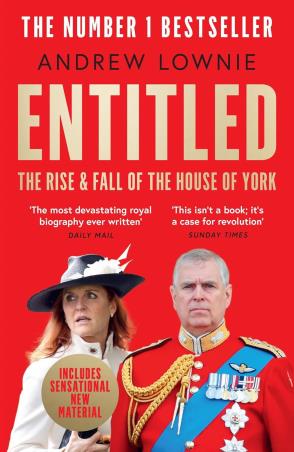 Book cover number 1 for Entitled : The Rise and Fall of the House of York written by Andrew Lownie published by Harper Collins Publishers
