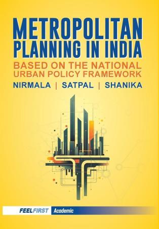 Book cover number 1 for Metropolitan Planning in India written by Nirmala published by Feelfirst Publishing